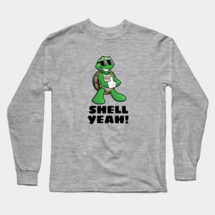 Shell Yeah | Turtle Pun Long Sleeve T-Shirt